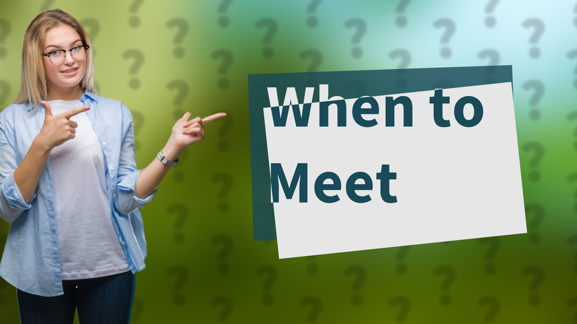 When to Meet