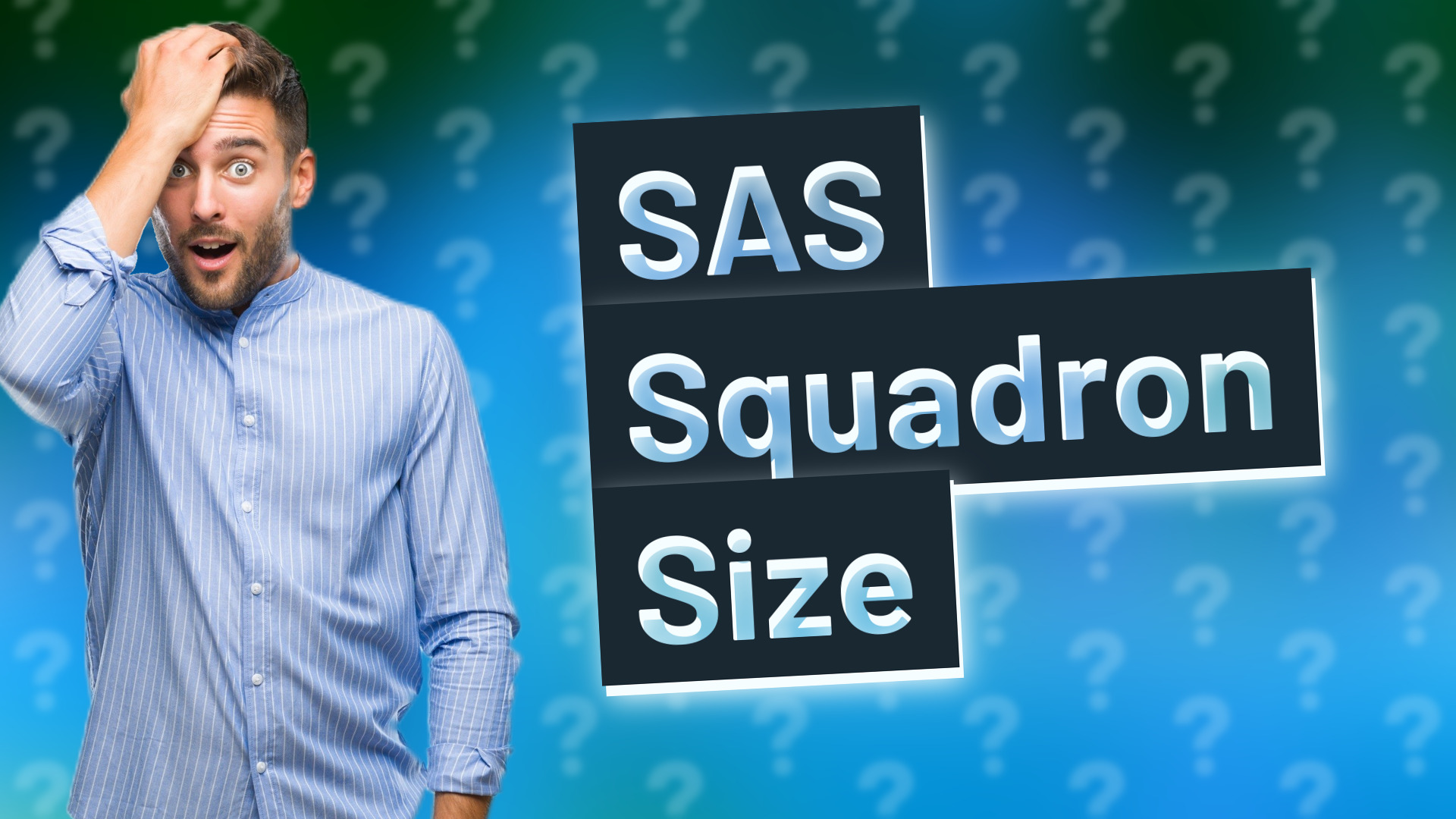 SAS Squadron Size