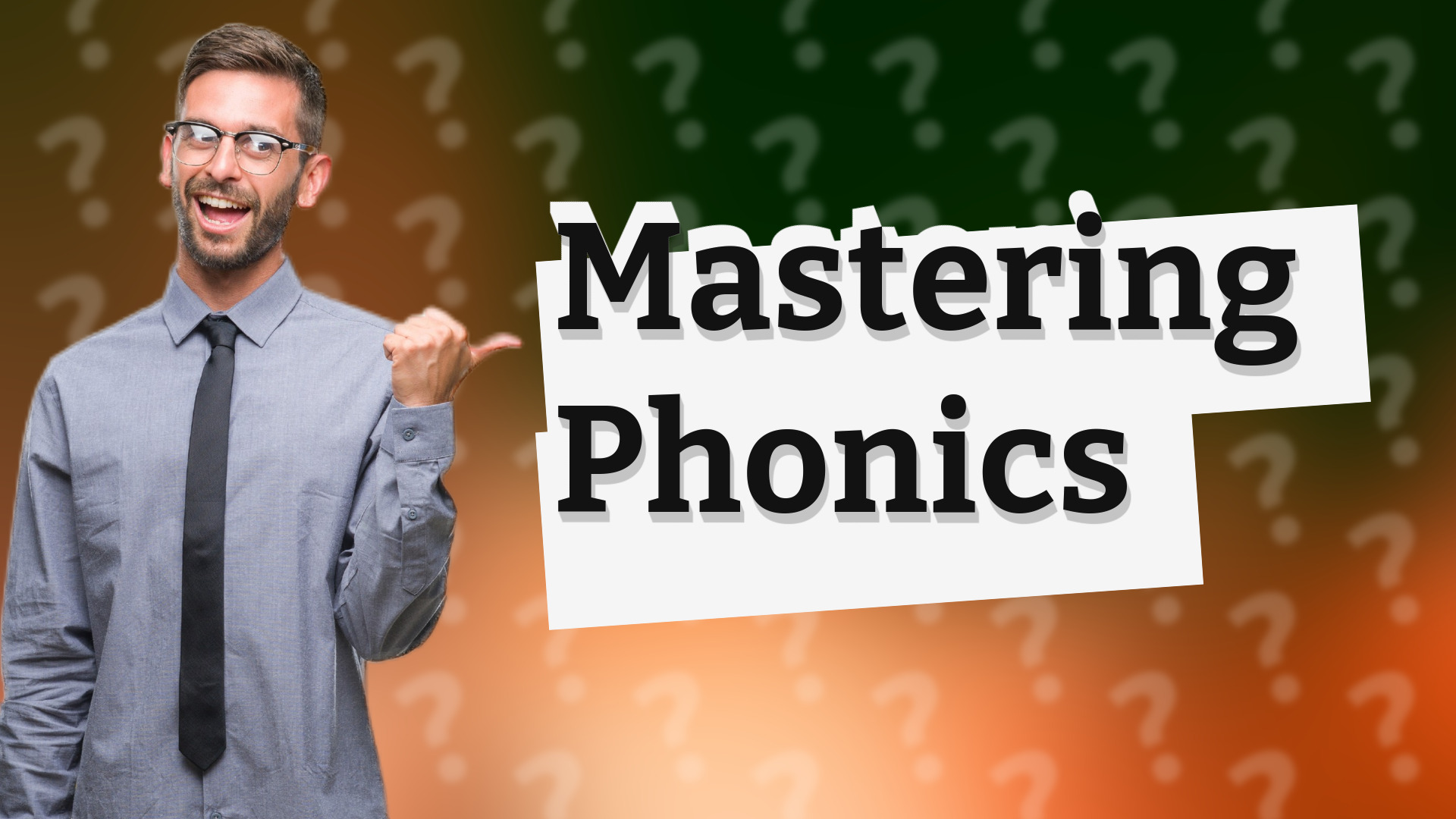 Mastering Phonics