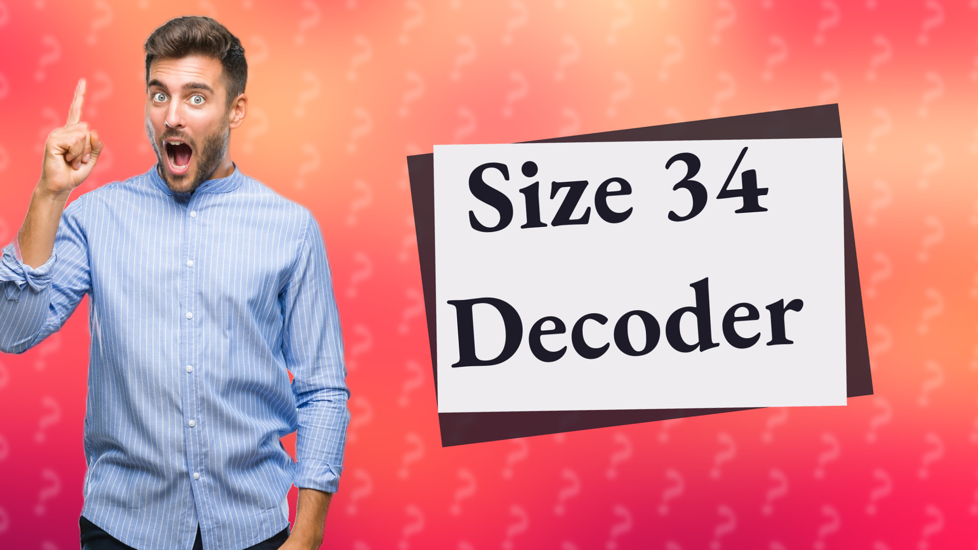 Size 34 Decoder