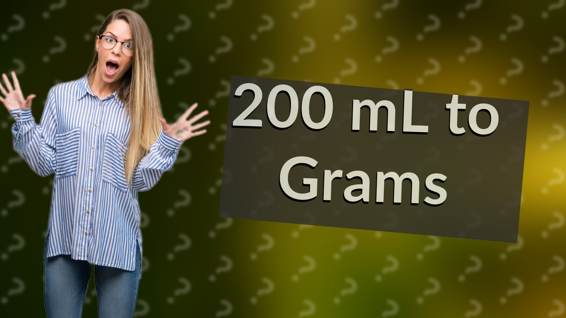 200 mL to Grams