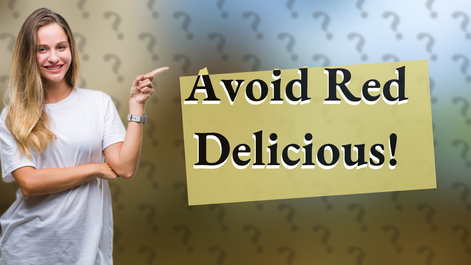 Avoid Red Delicious!