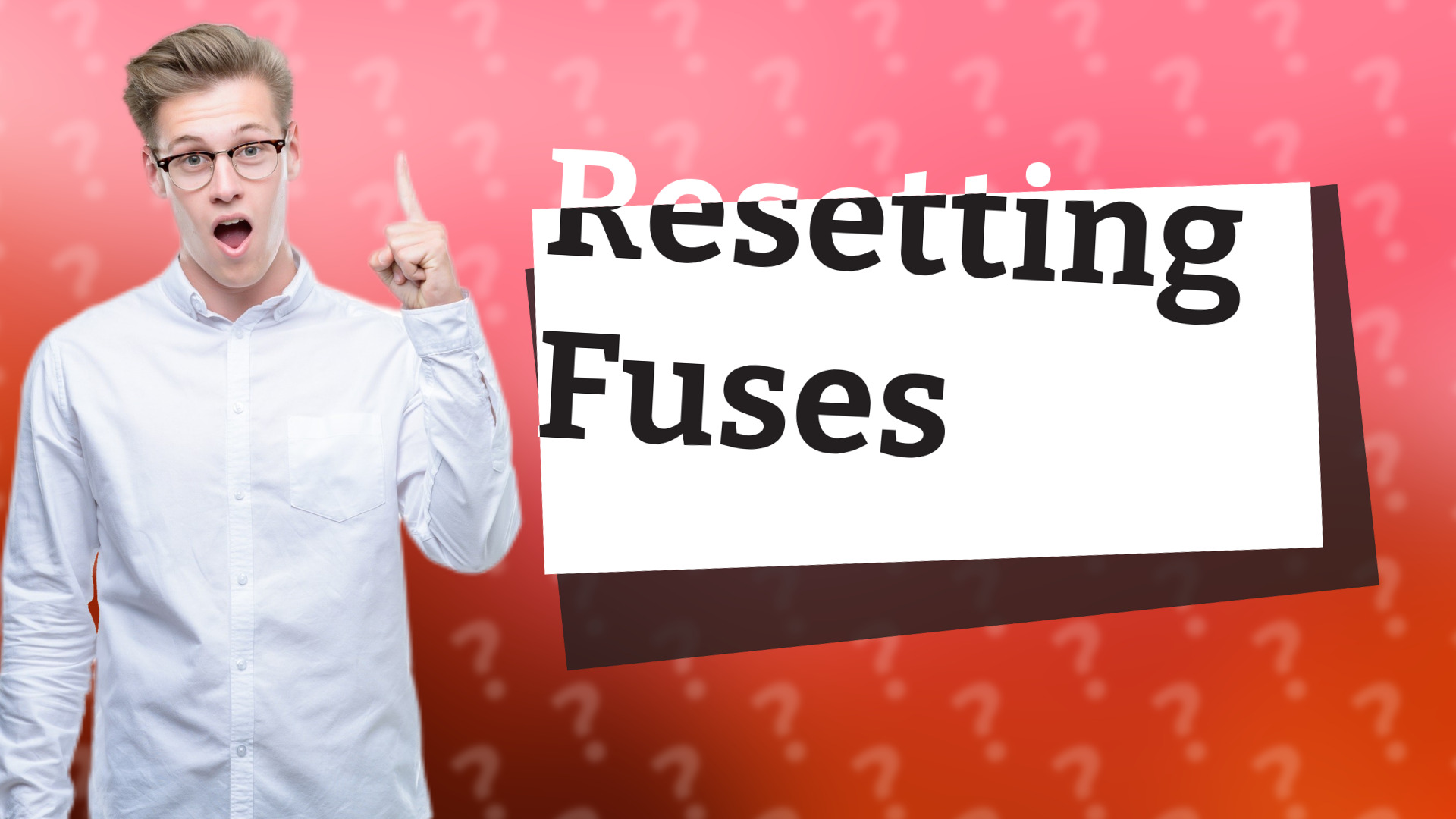 Resetting Fuses