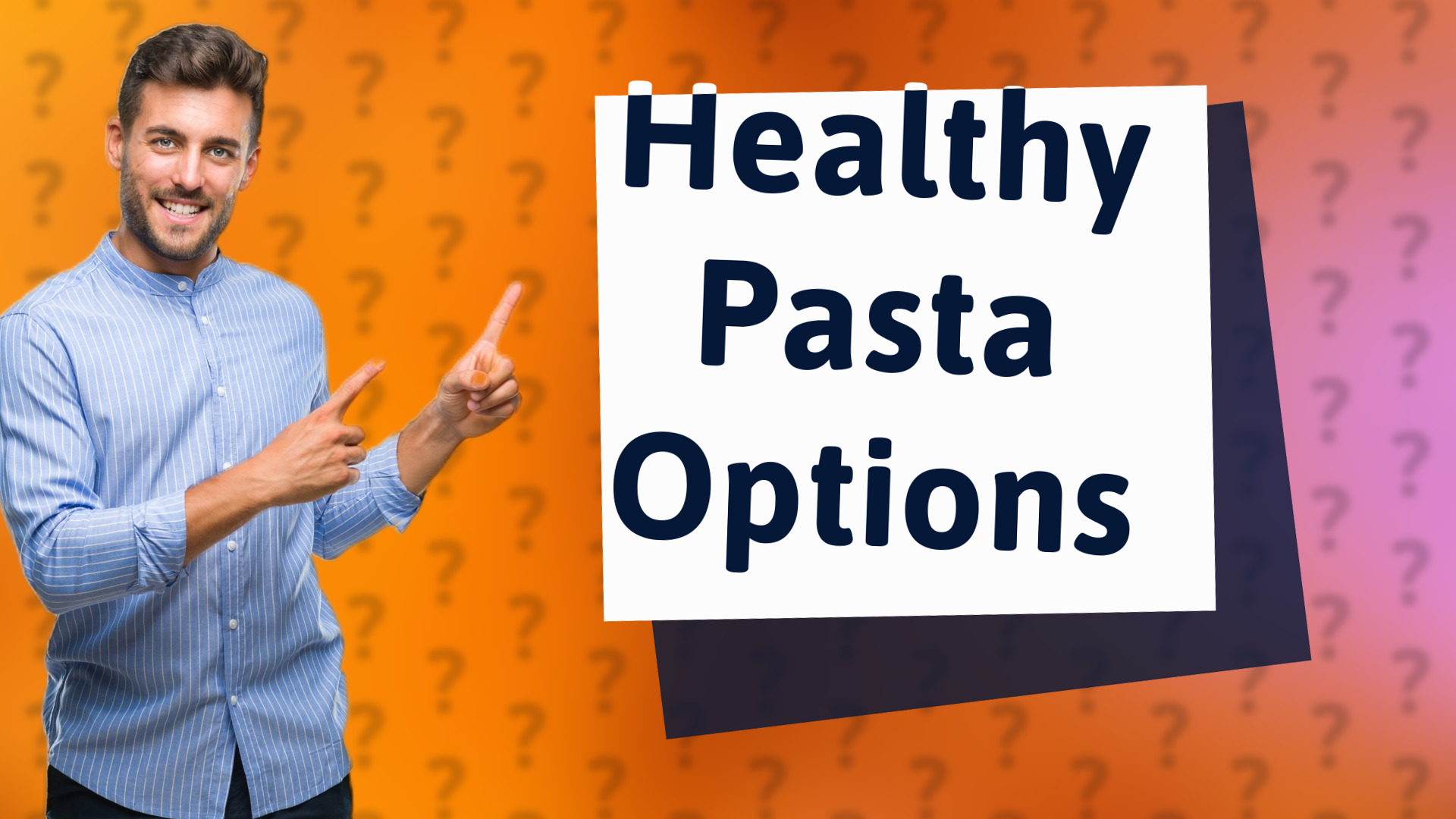 Healthy Pasta Options