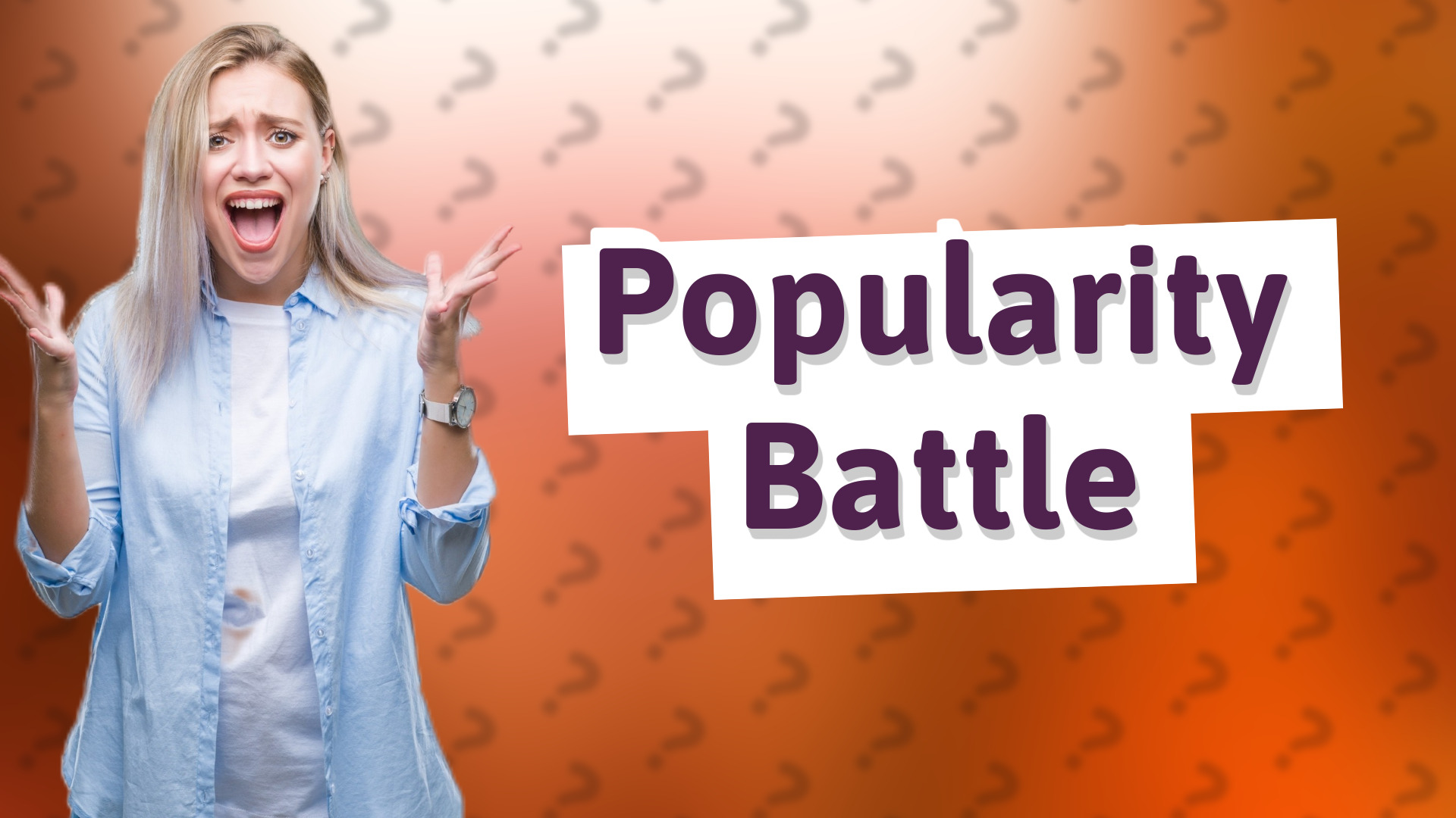 Popularity Battle