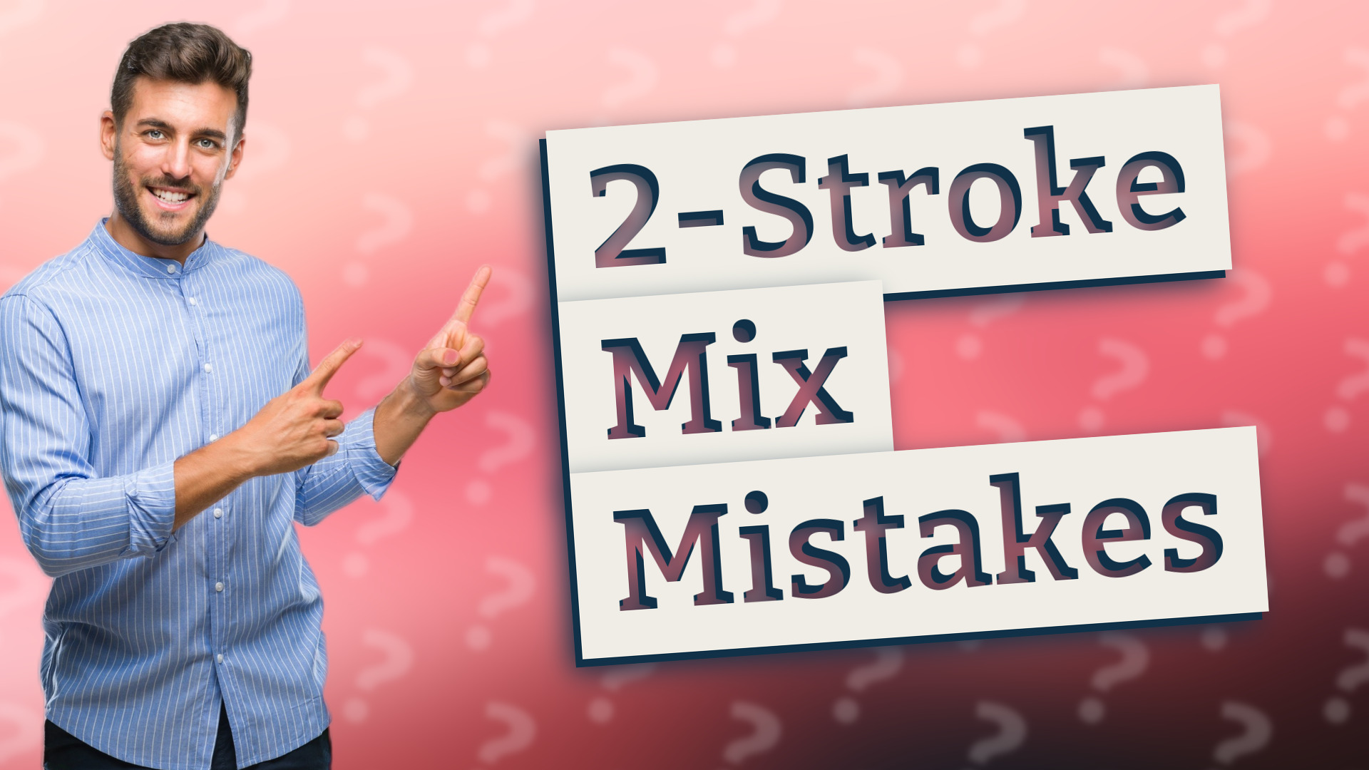 2-Stroke Mix Mistakes
