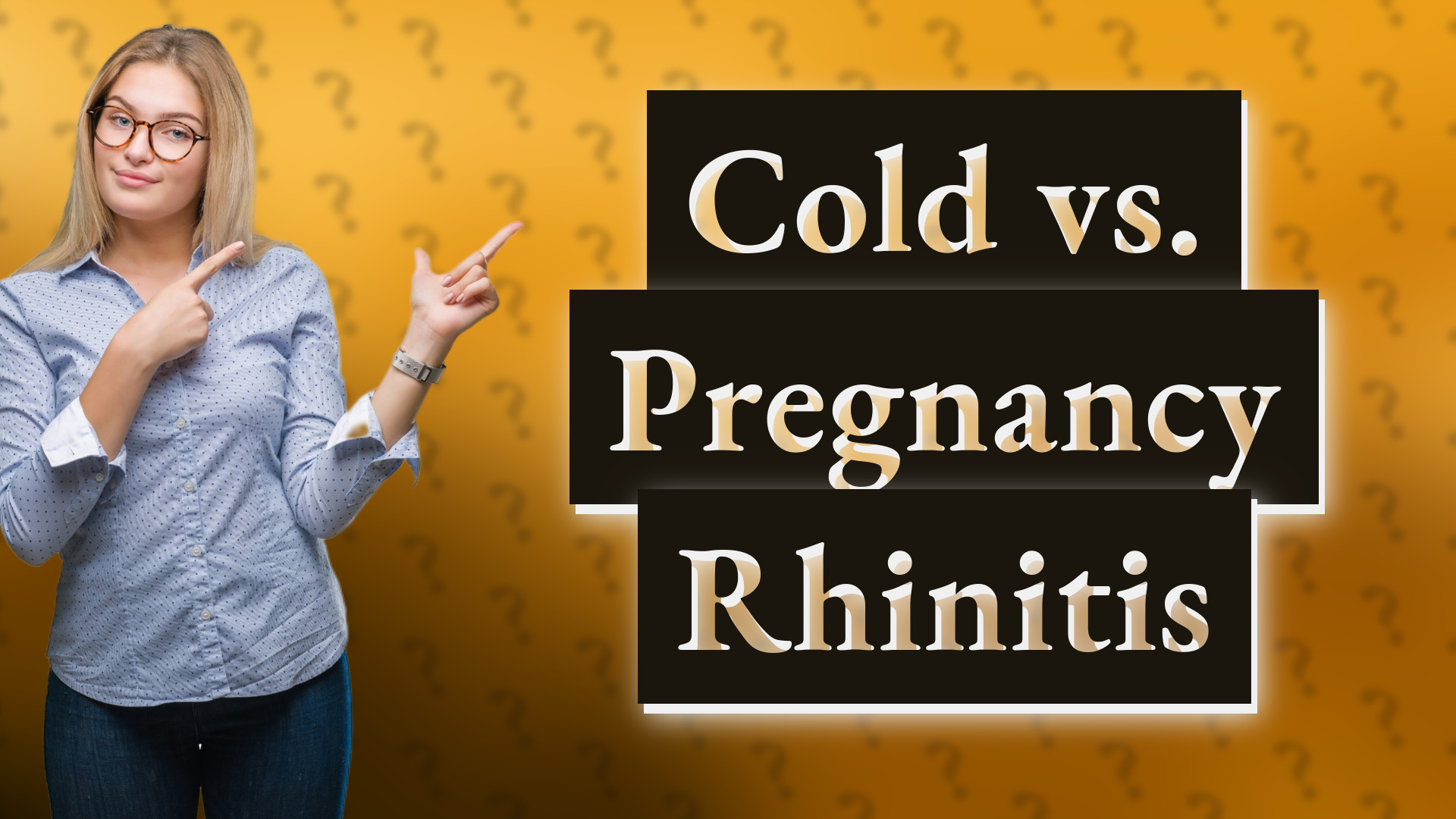 Cold vs. Pregnancy Rhinitis