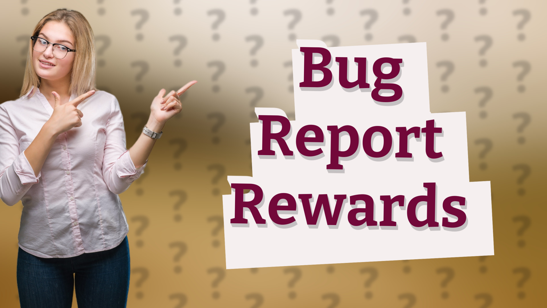 Bug Report Rewards