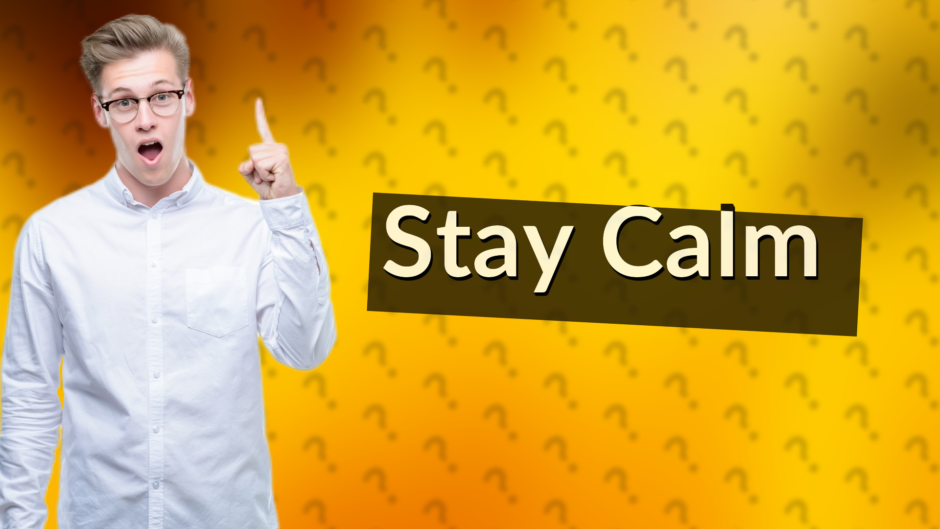 Stay Calm