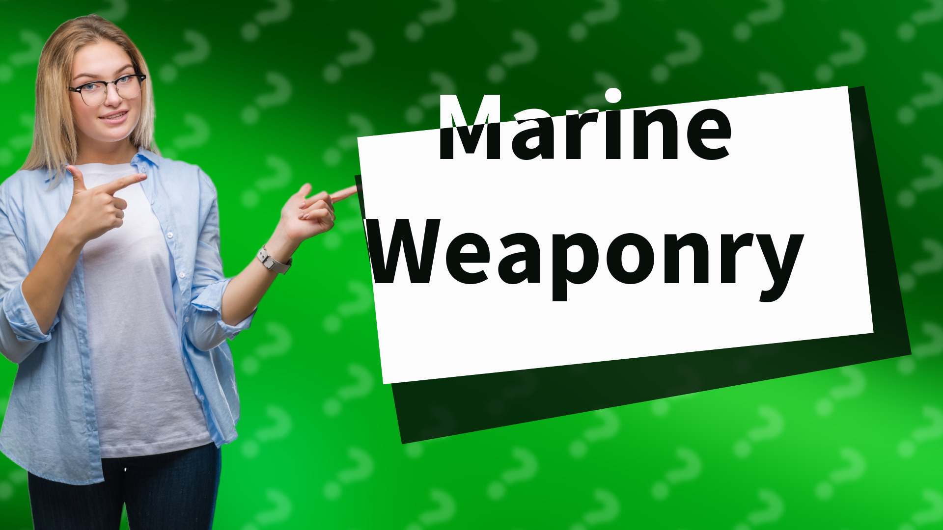 Marine Weaponry
