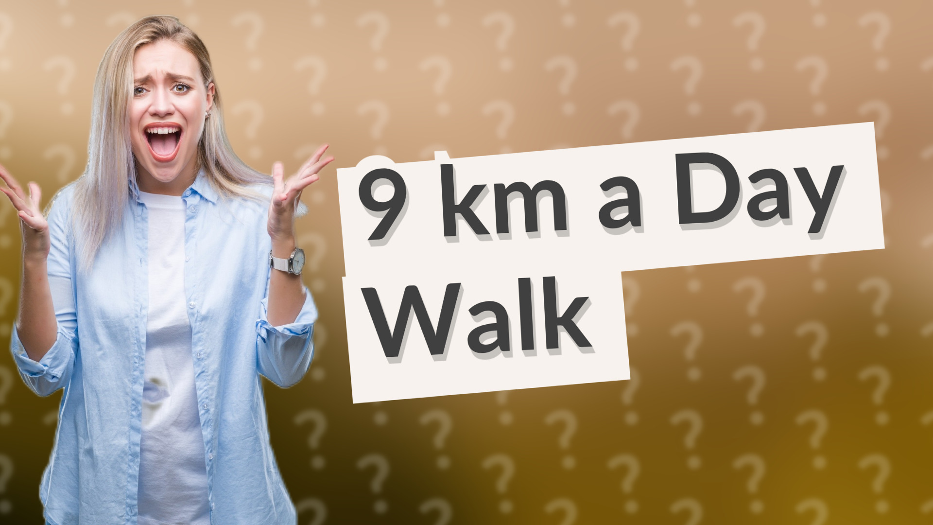 9 km a Day Walk