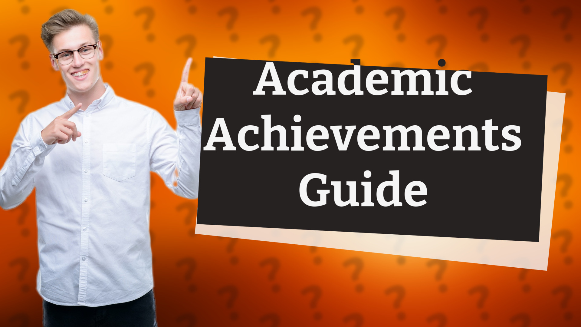 Academic Achievements Guide