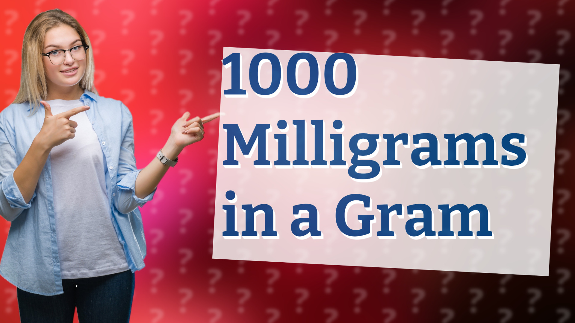 1000 Milligrams in a Gram