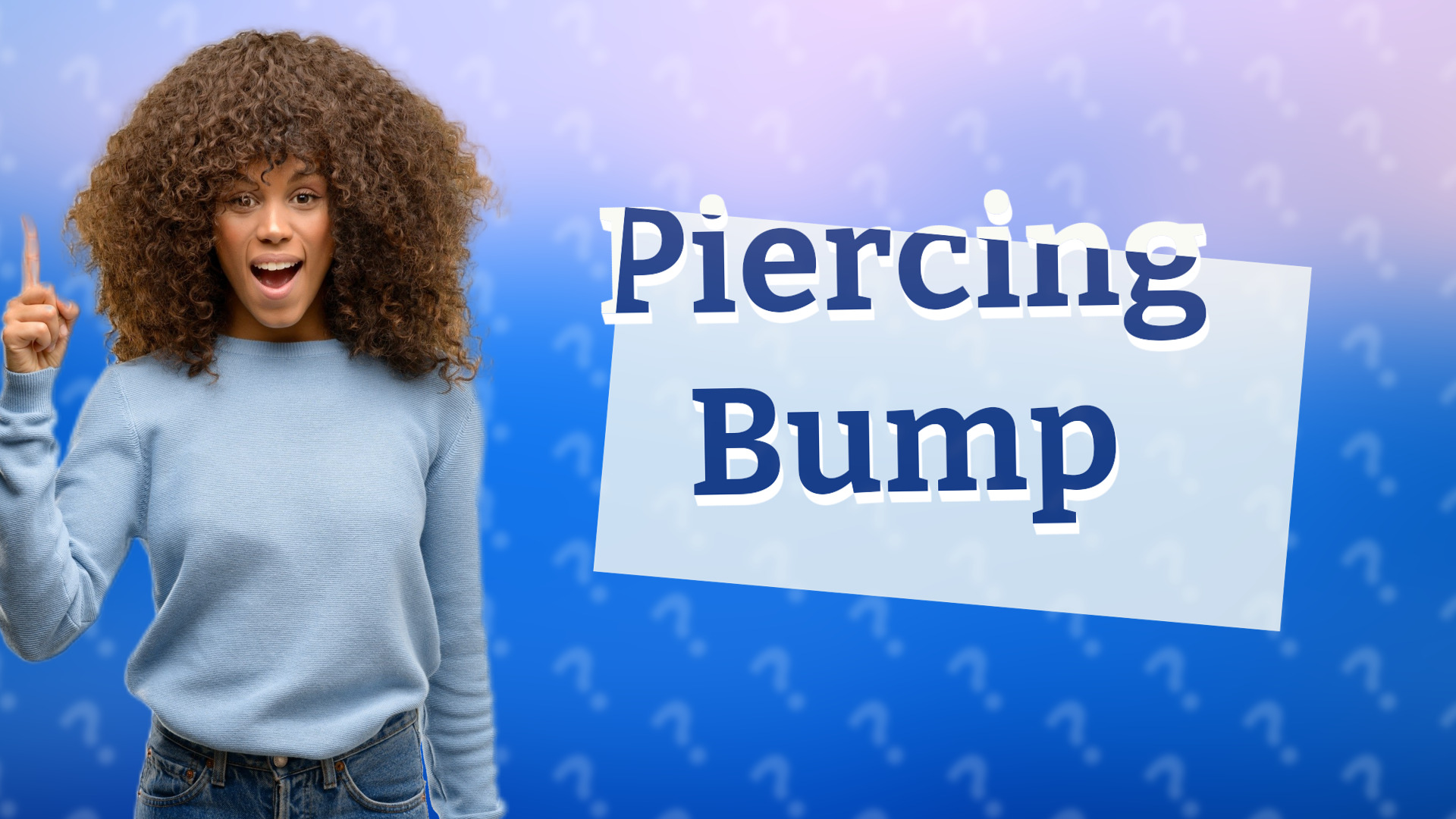 Piercing Bump