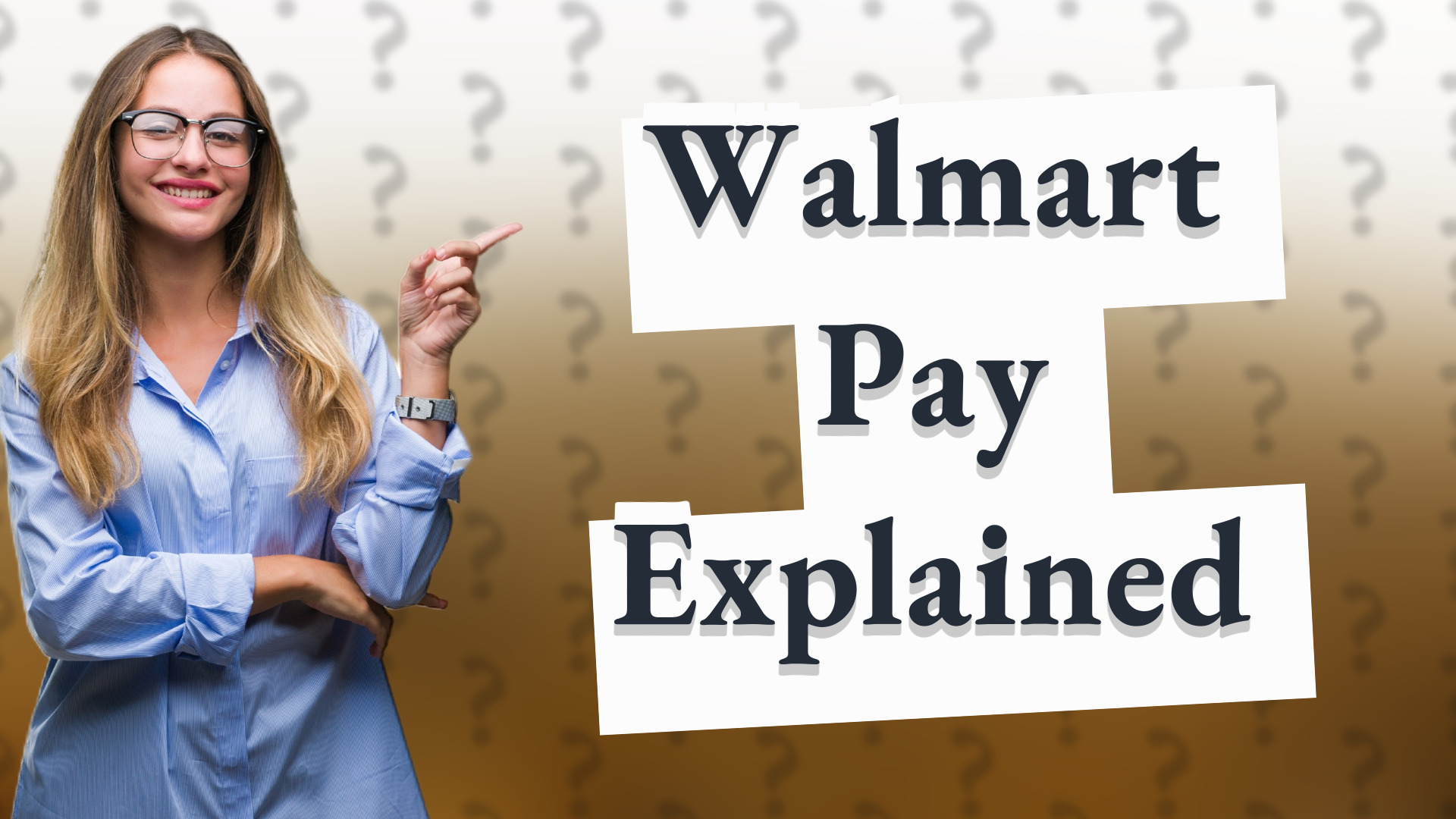 Walmart Pay Explained