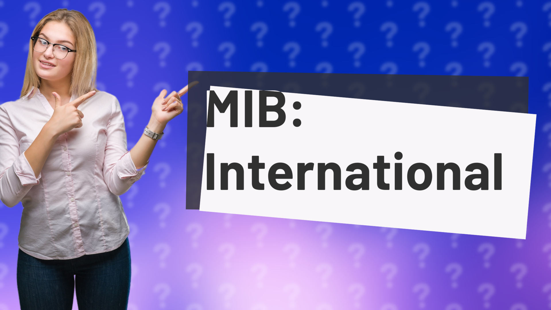 MIB: International