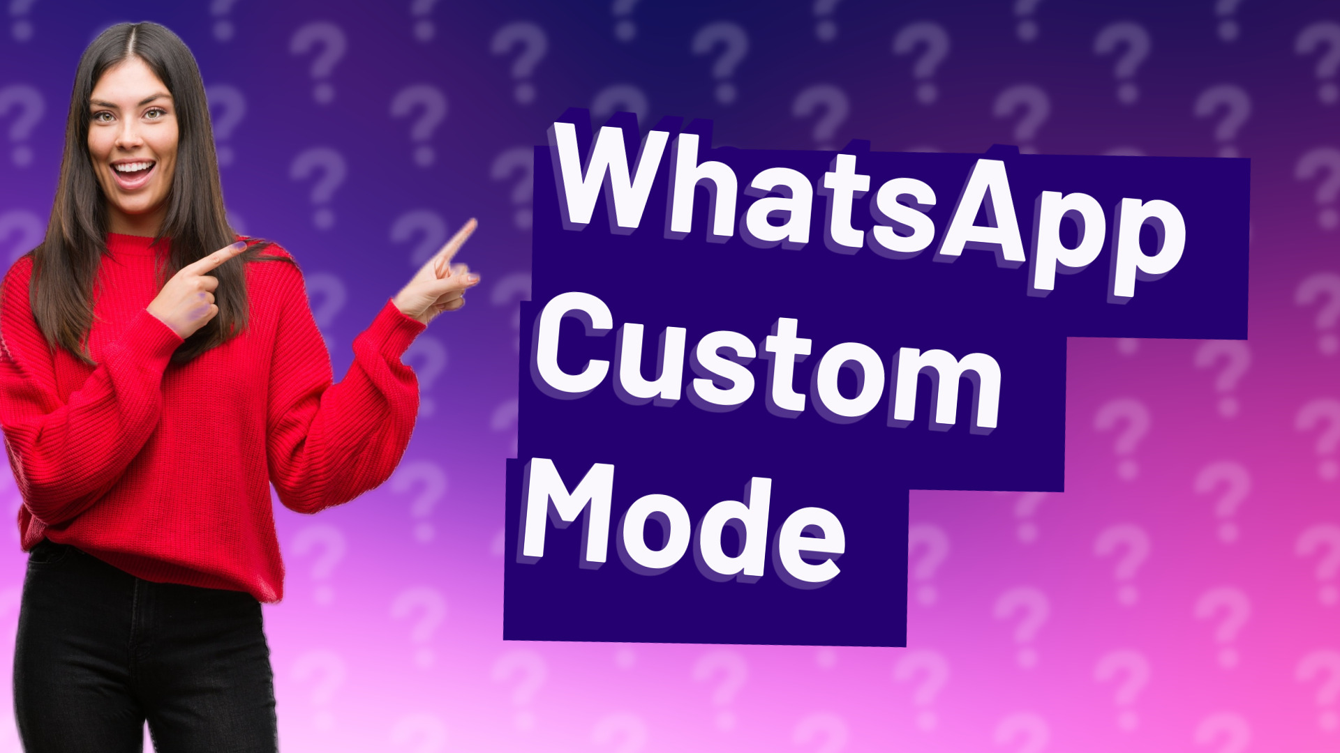 WhatsApp Custom Mode