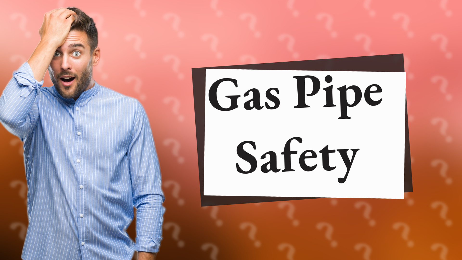 Gas Pipe Safety