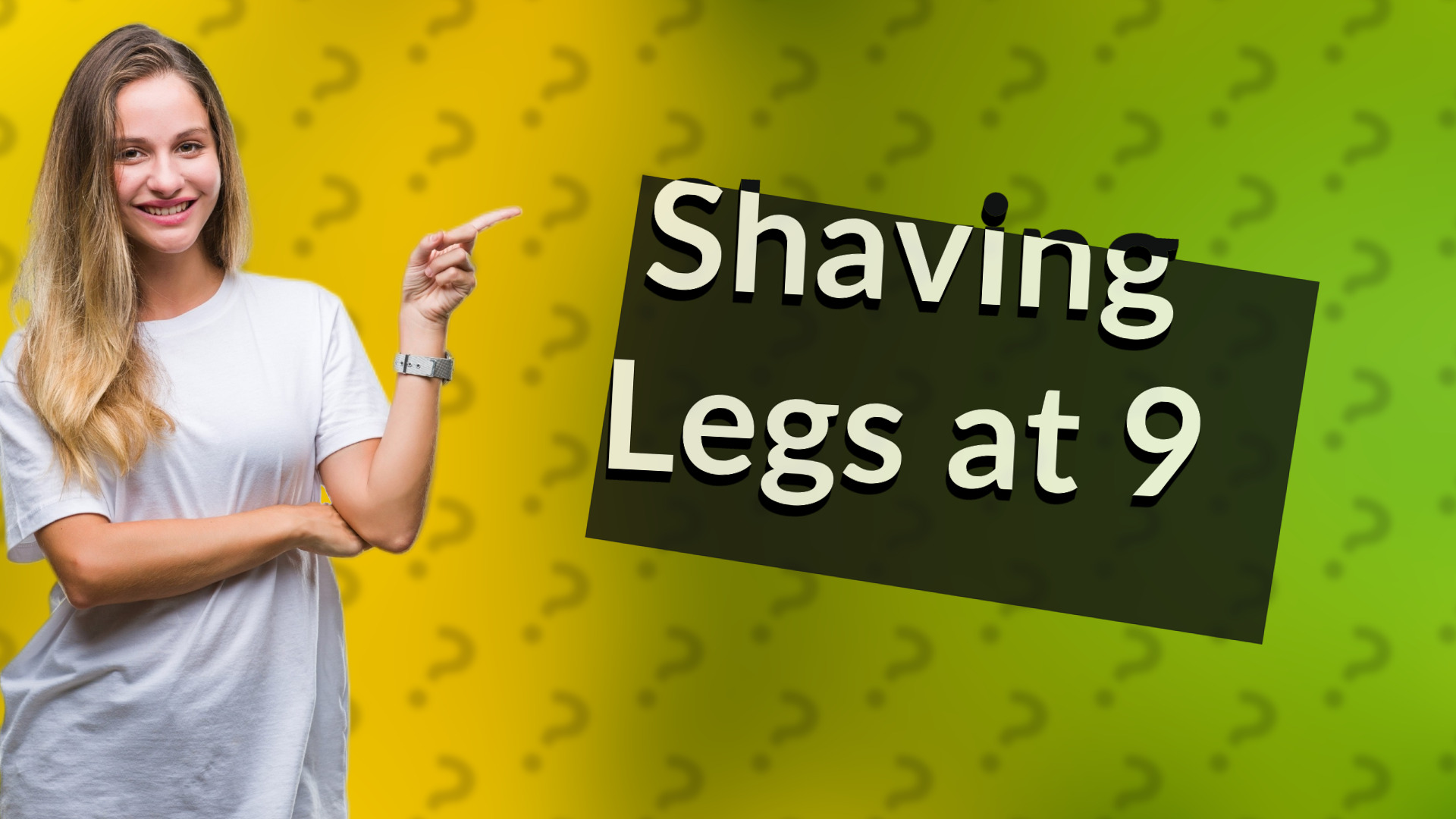 Shaving Legs at 9