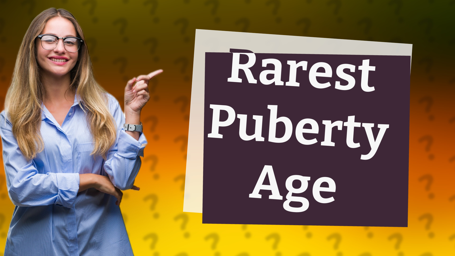 Rarest Puberty Age