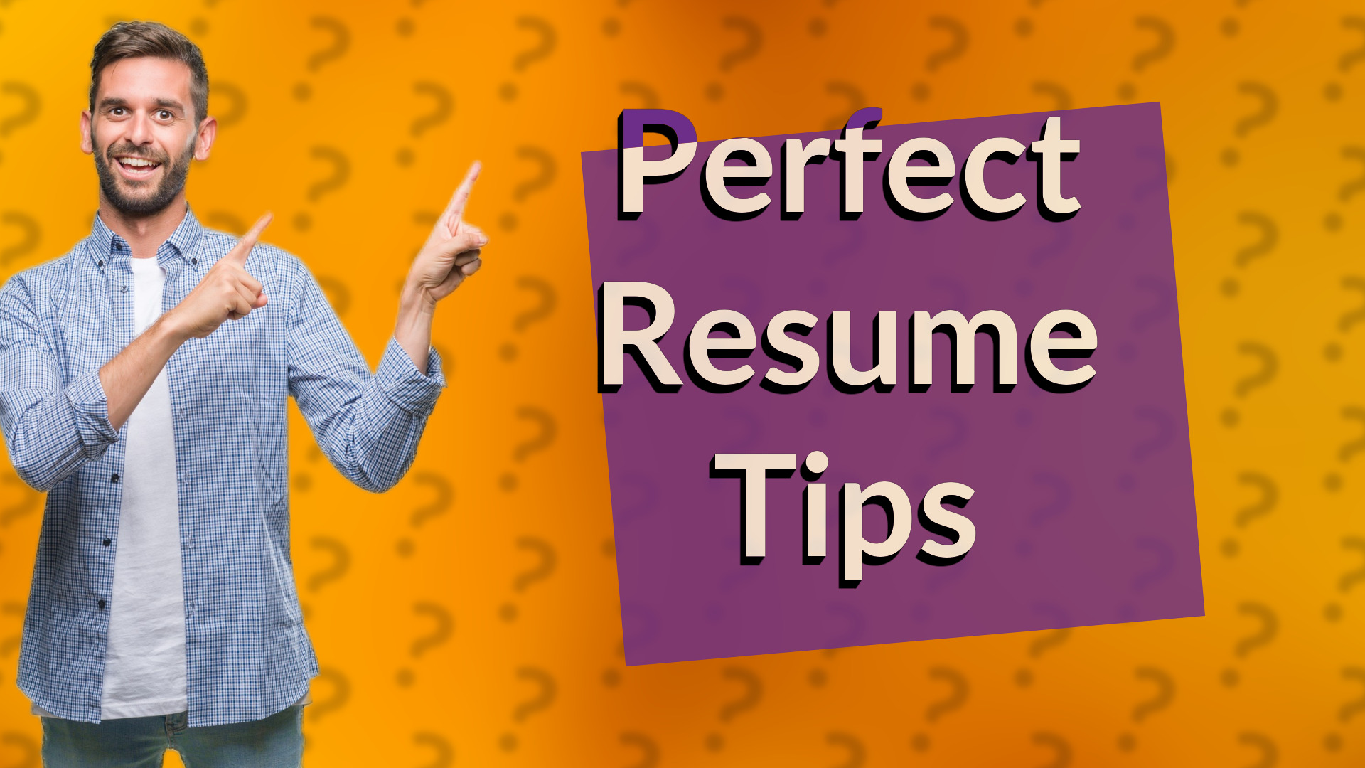 Perfect Resume Tips