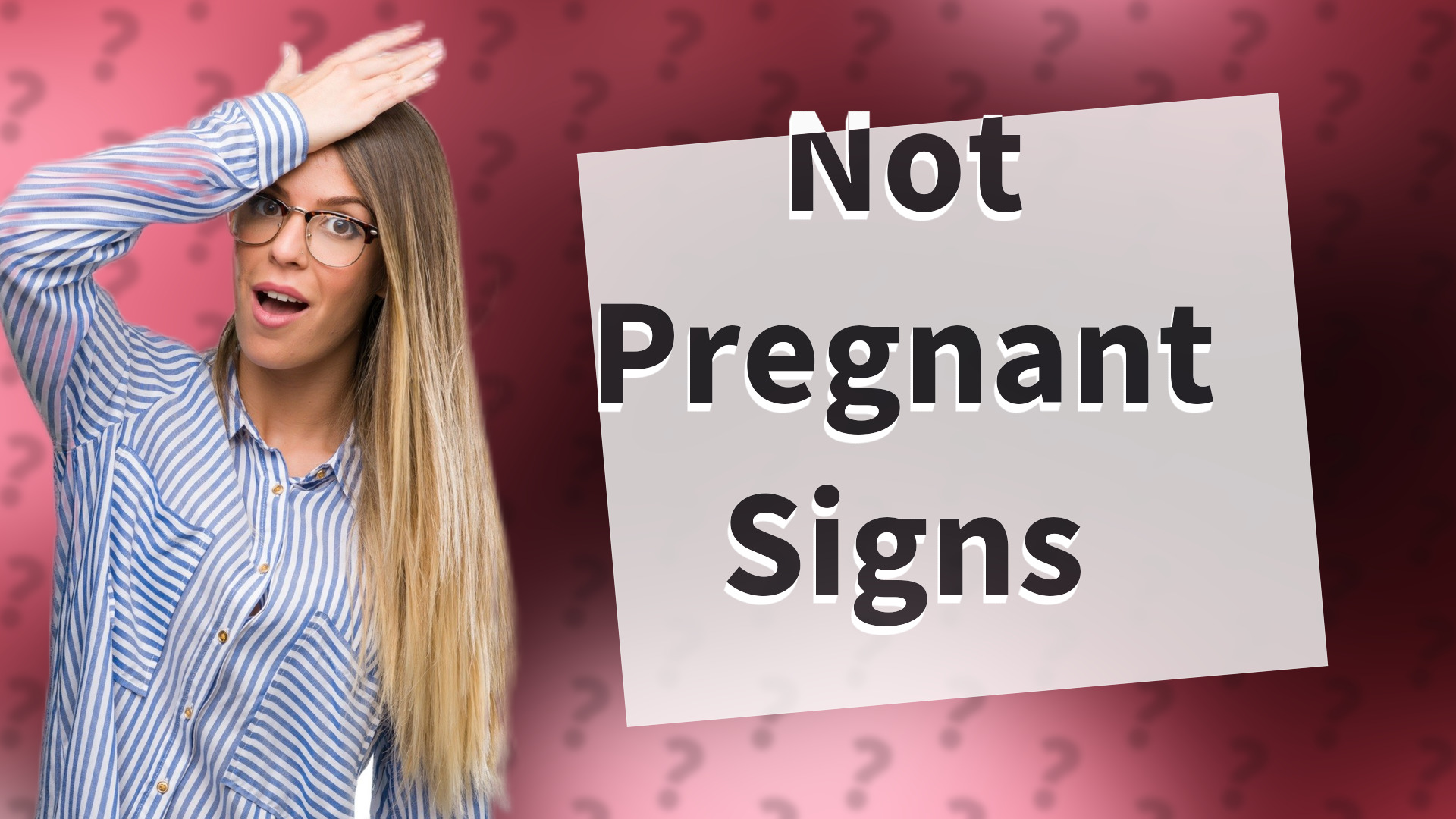 Not Pregnant Signs