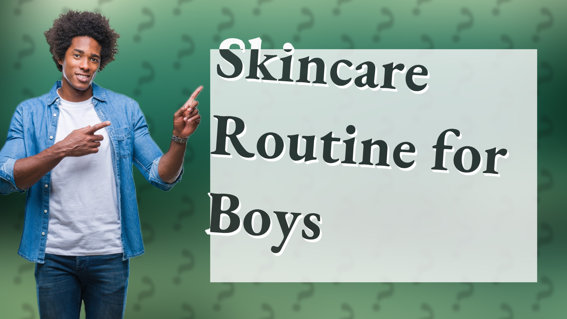 Skincare Routine for Boys