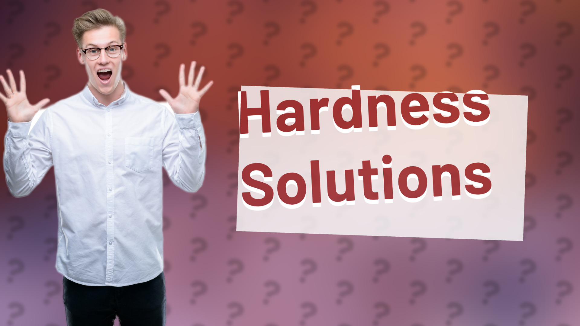 Hardness Solutions