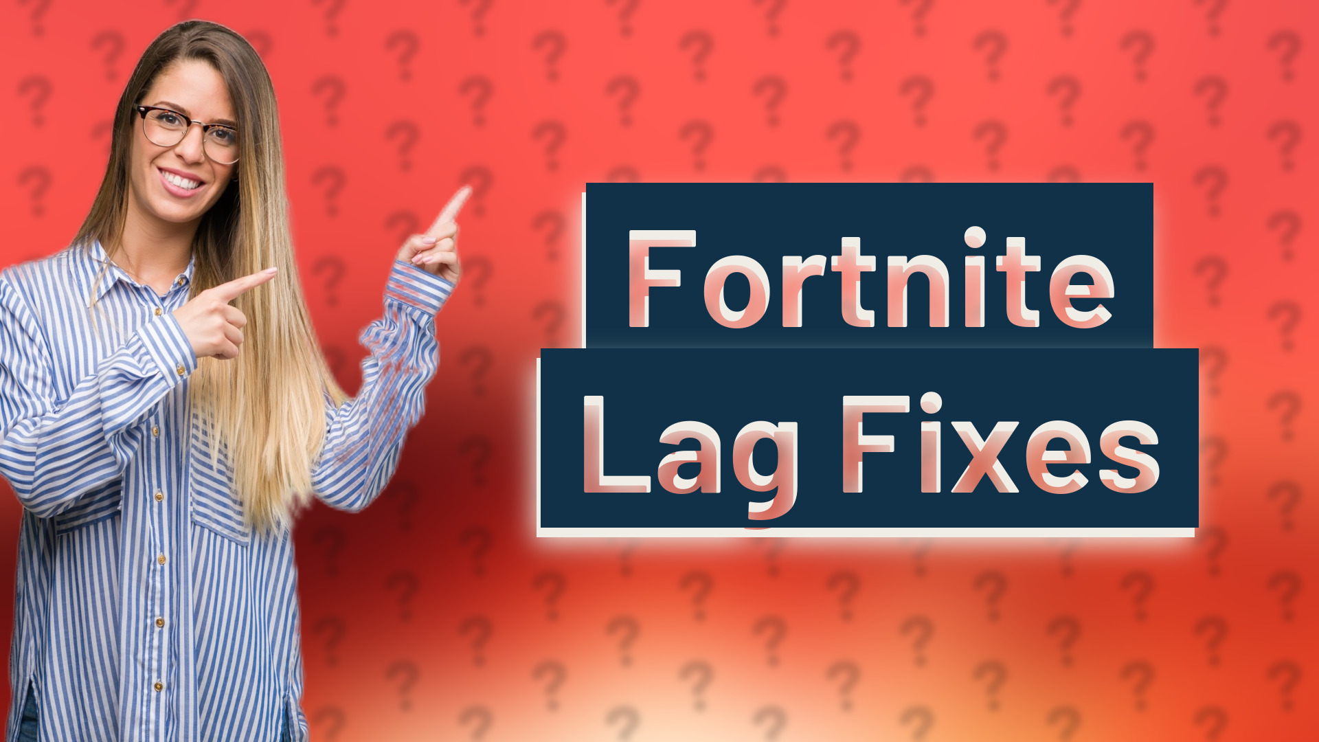 Fortnite Lag Fixes