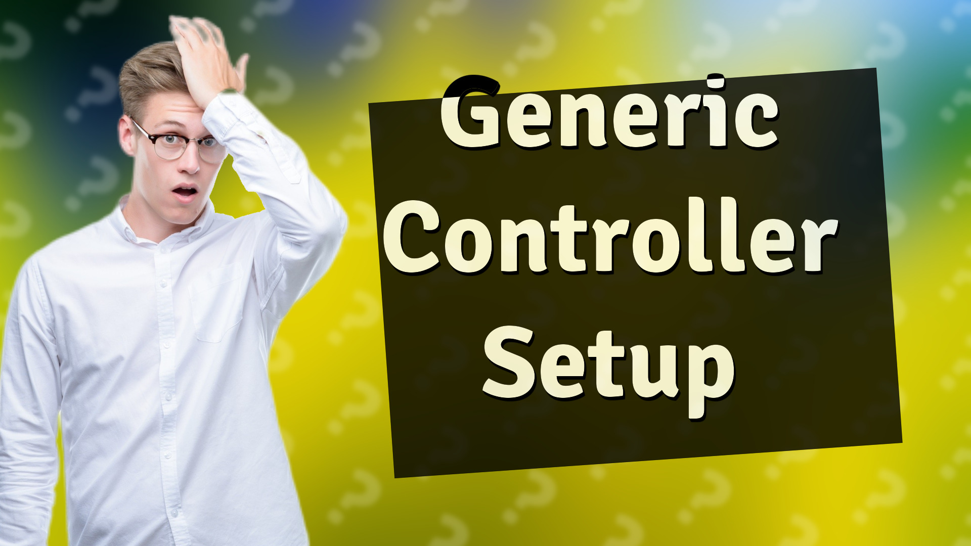 Generic Controller Setup