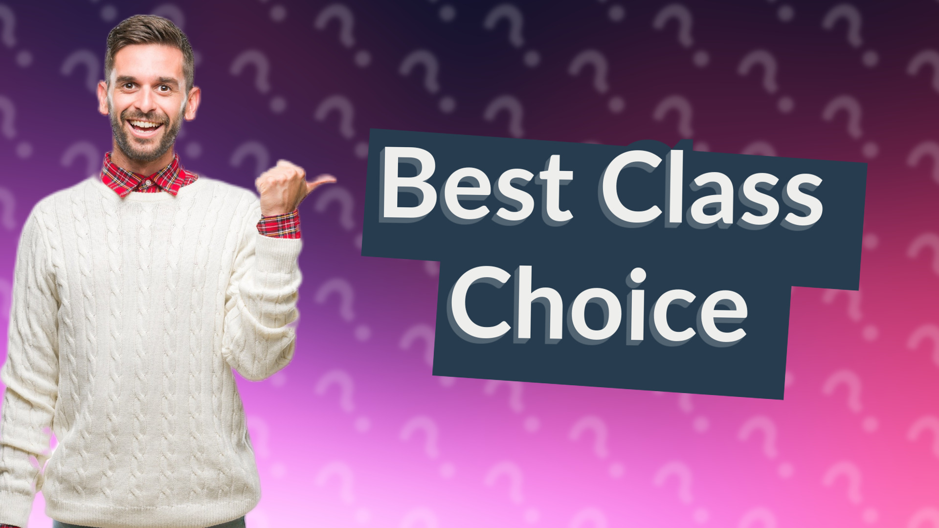 Best Class Choice