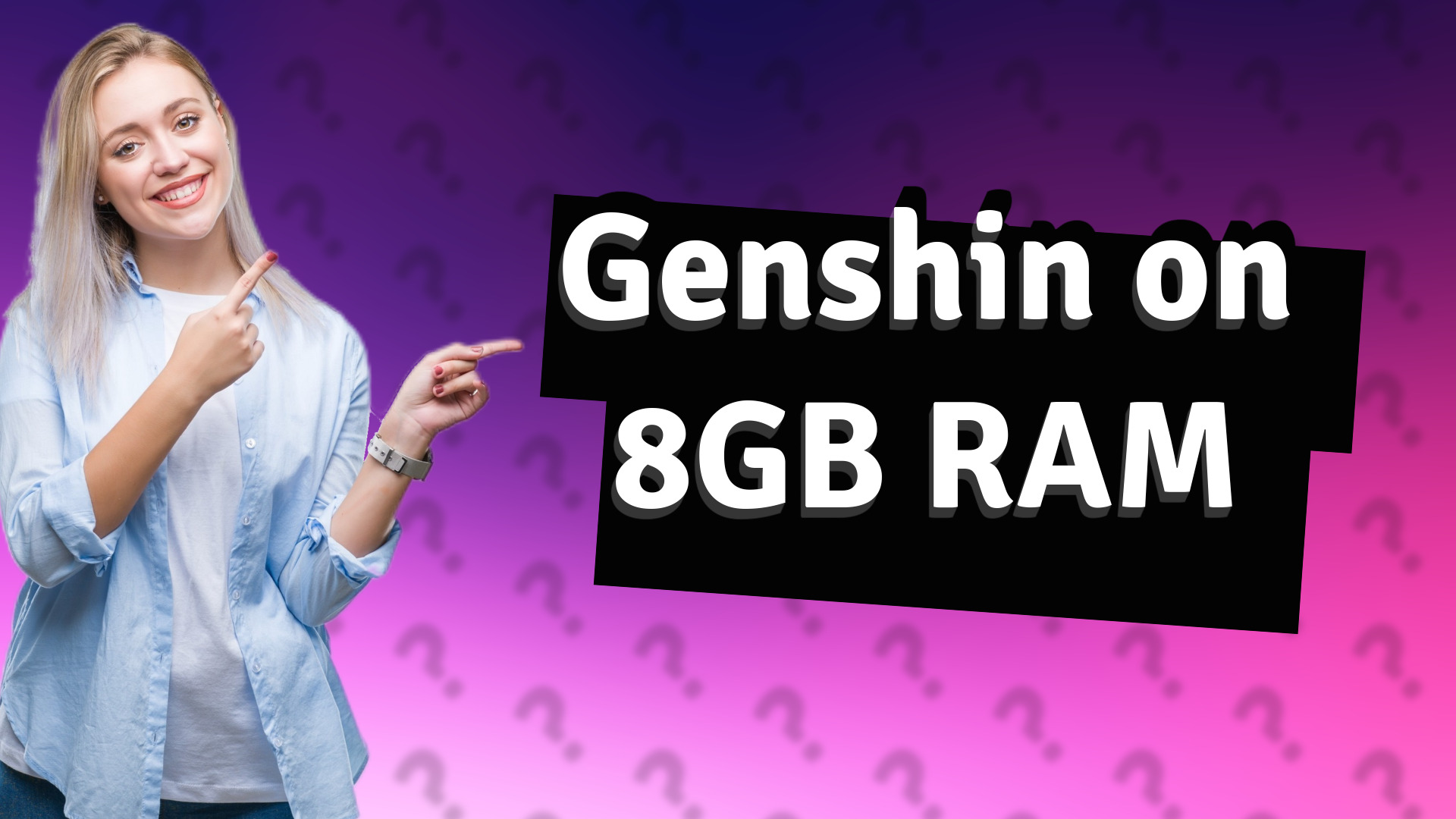 Genshin on 8GB RAM