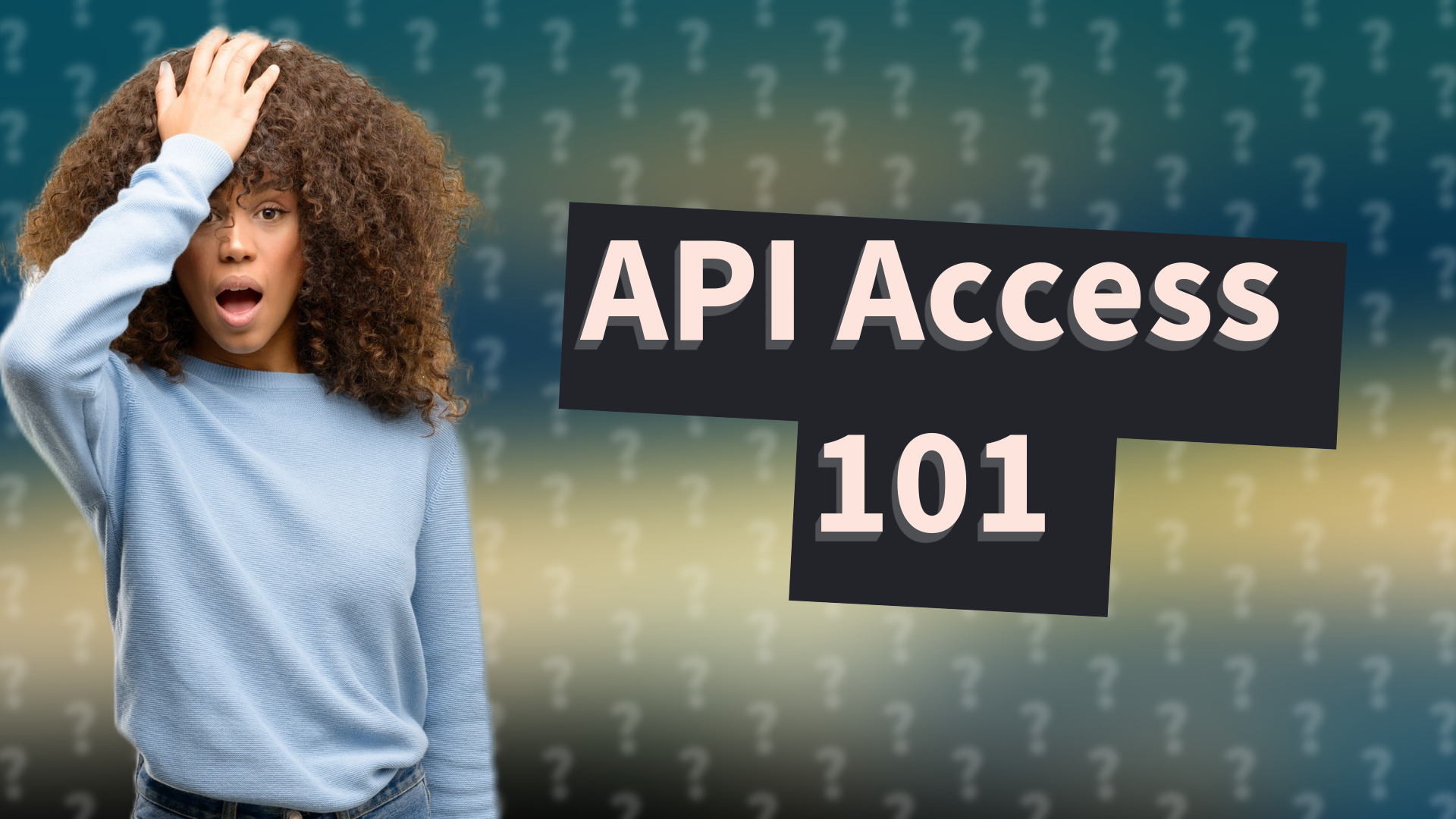 API Access 101