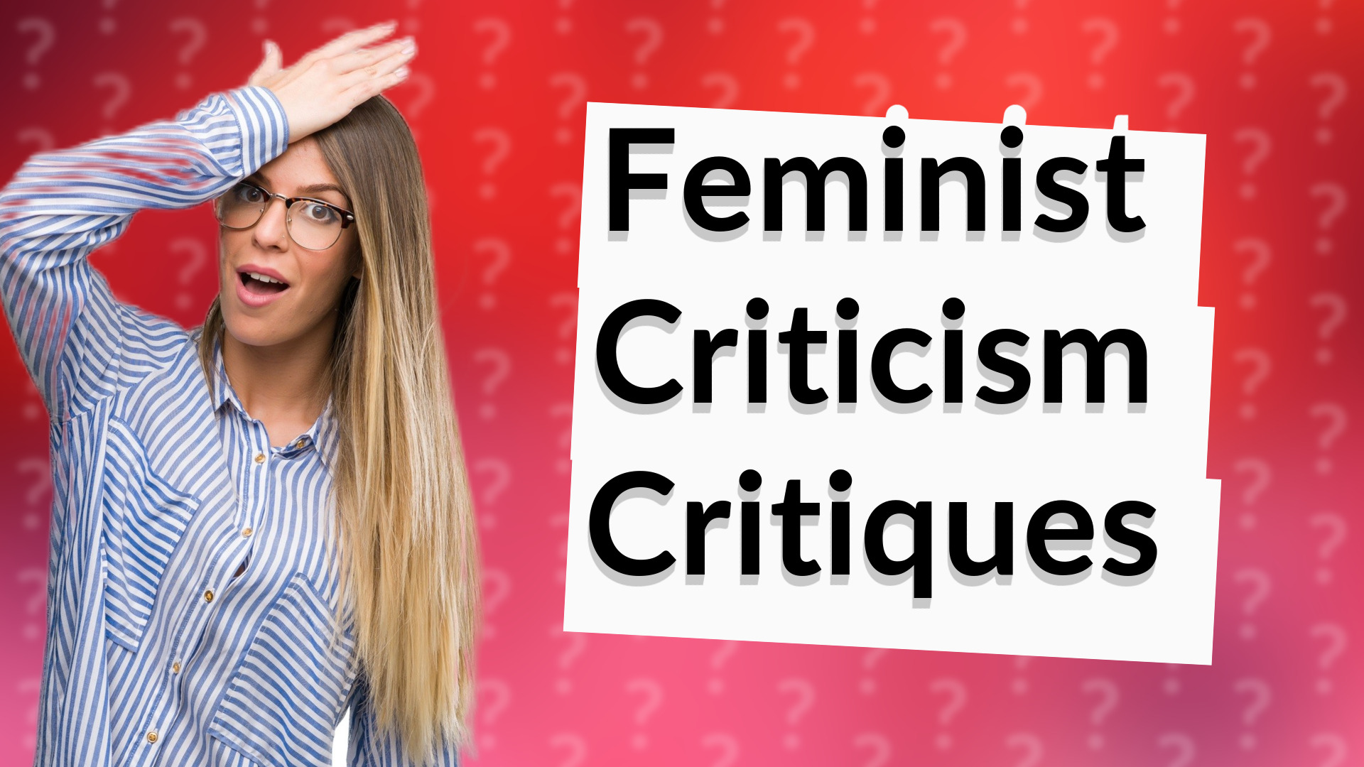 Feminist Criticism Critiques