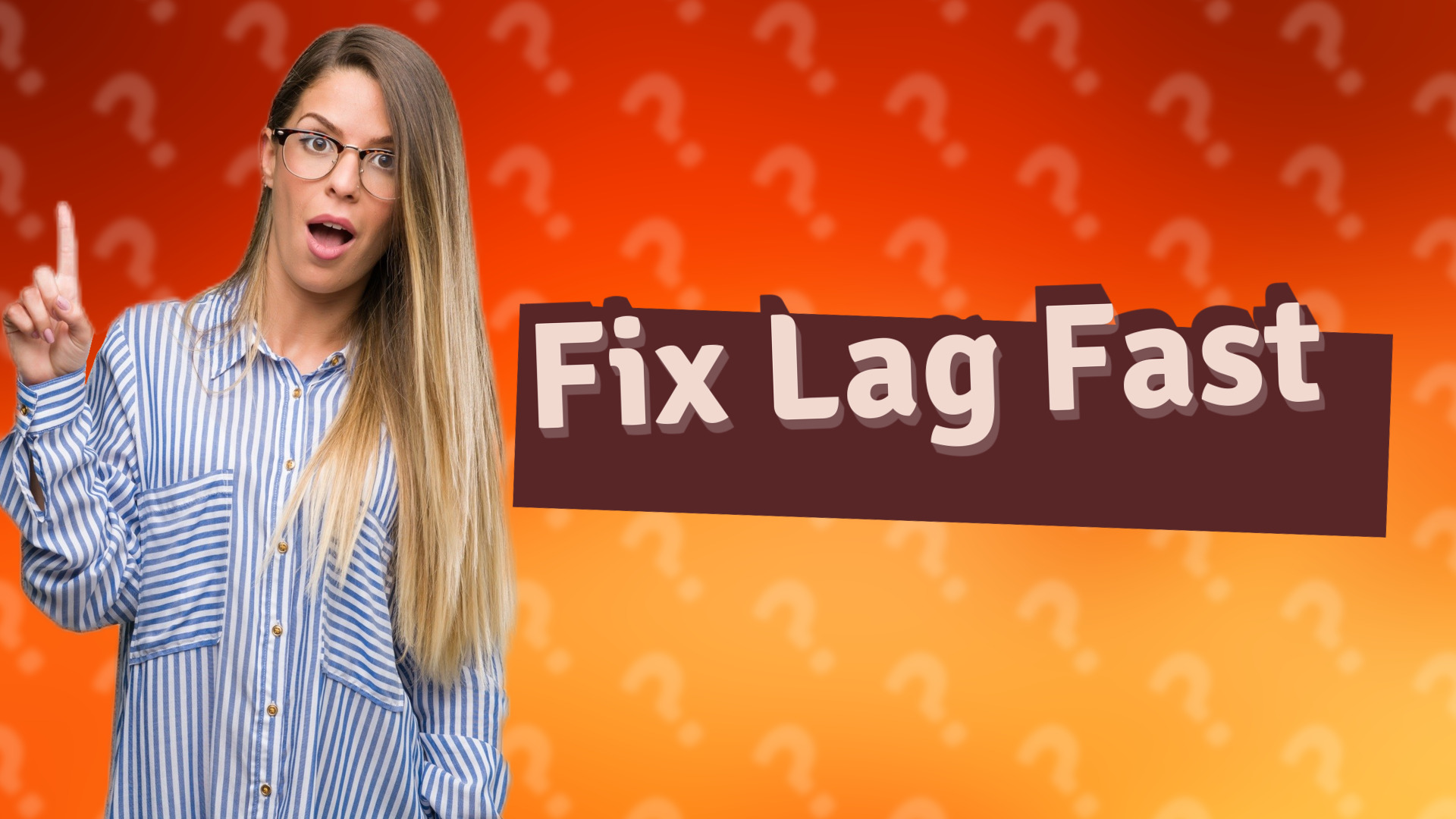 Fix Lag Fast