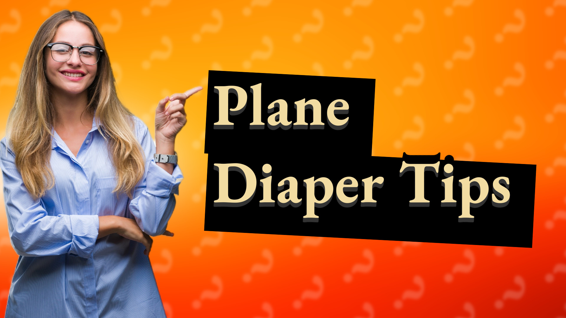Plane Diaper Tips