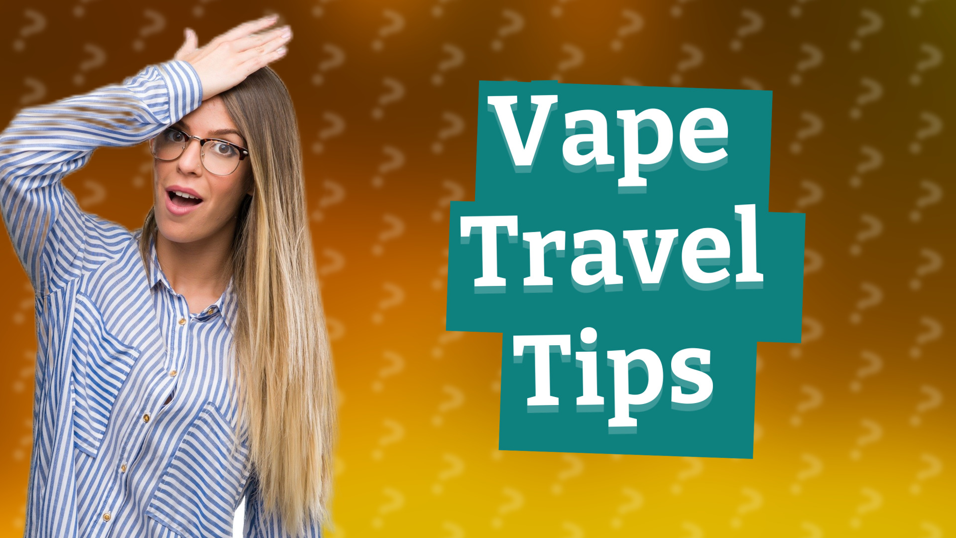 Vape Travel Tips