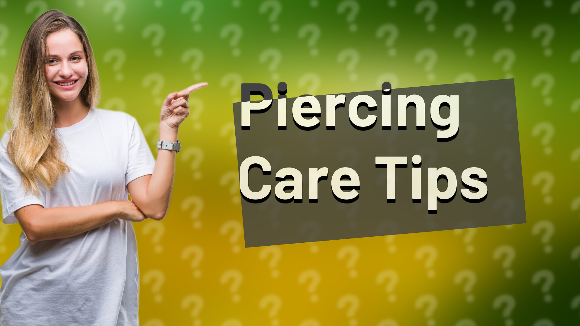 Piercing Care Tips
