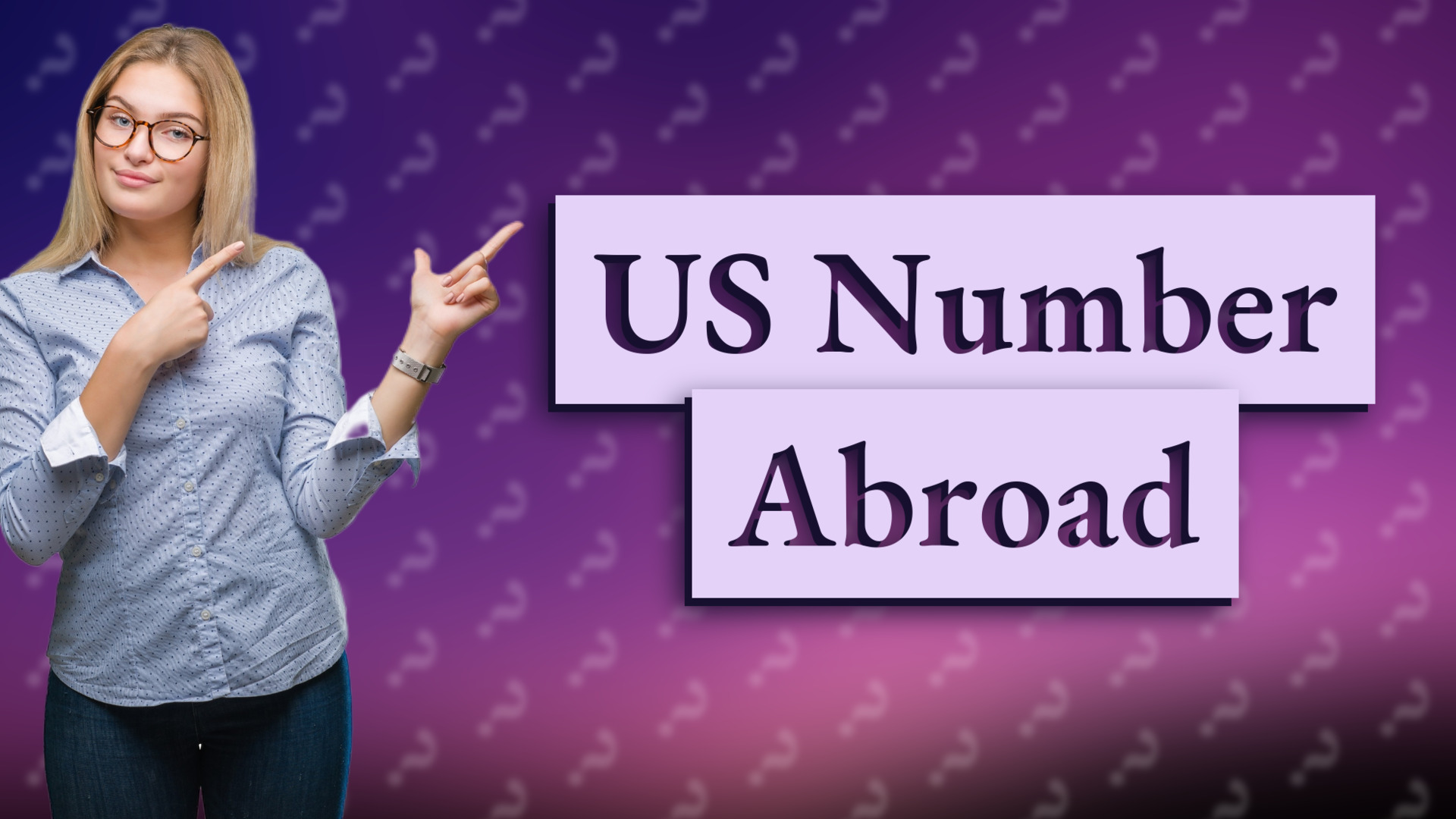 US Number Abroad