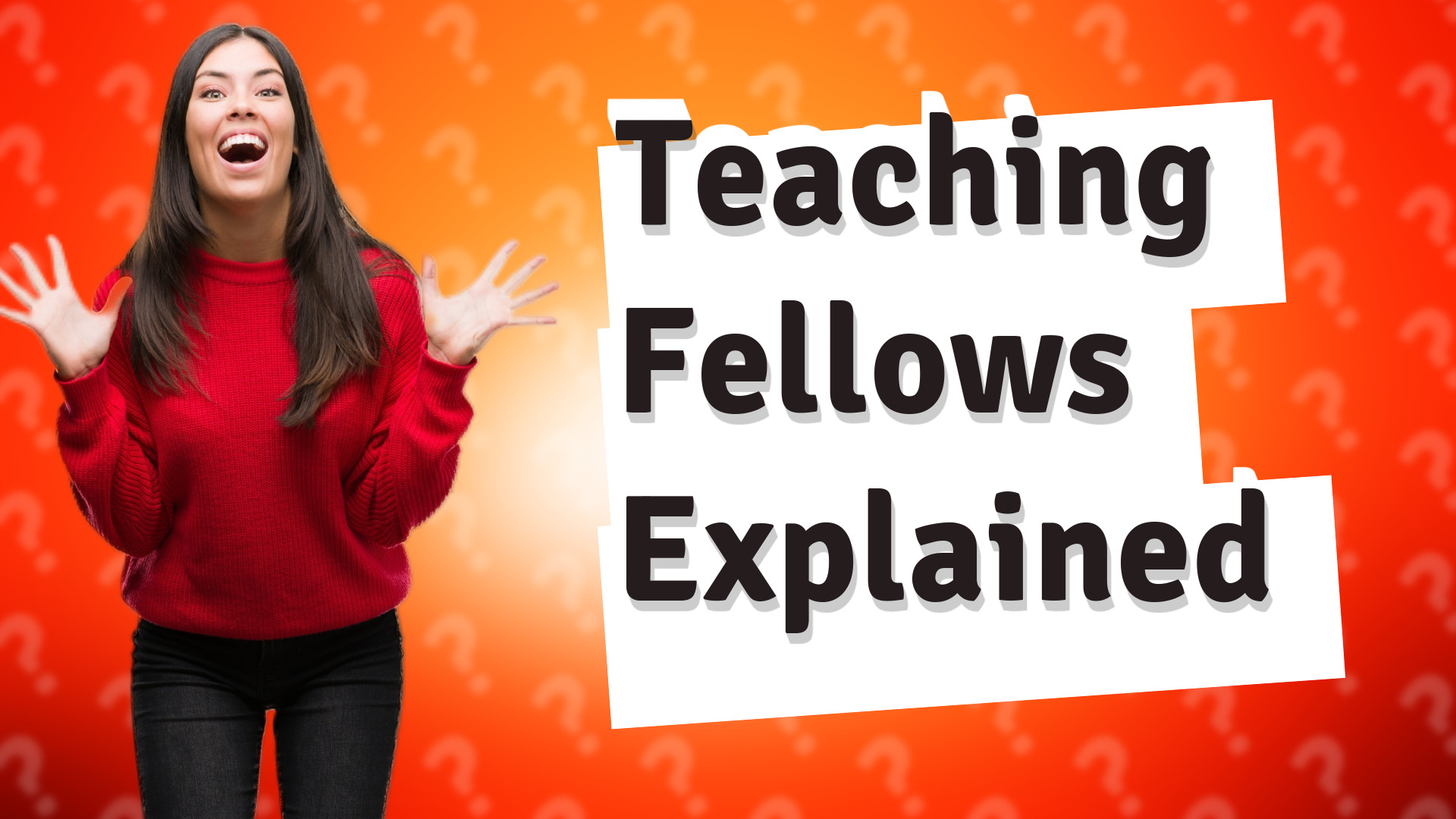 Teaching Fellows Explained