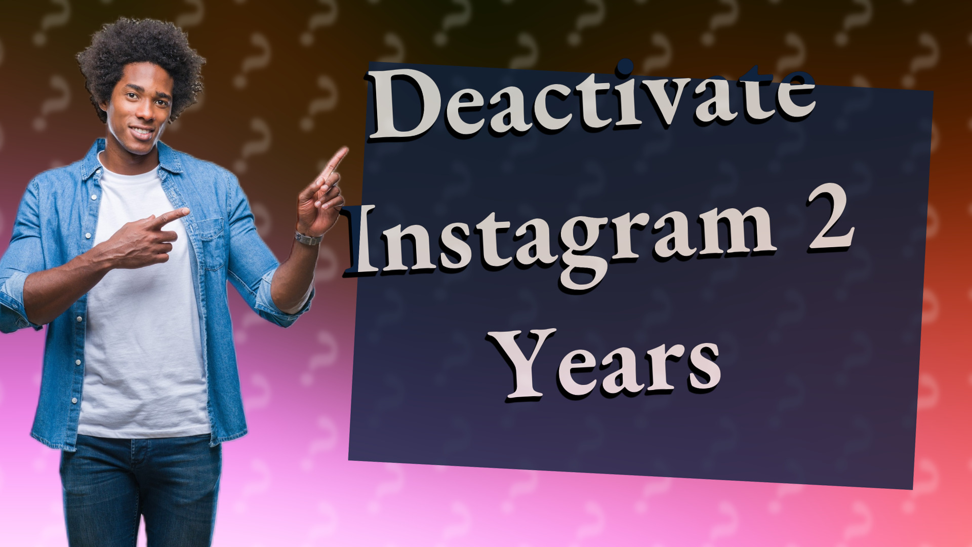 Deactivate Instagram 2 Years