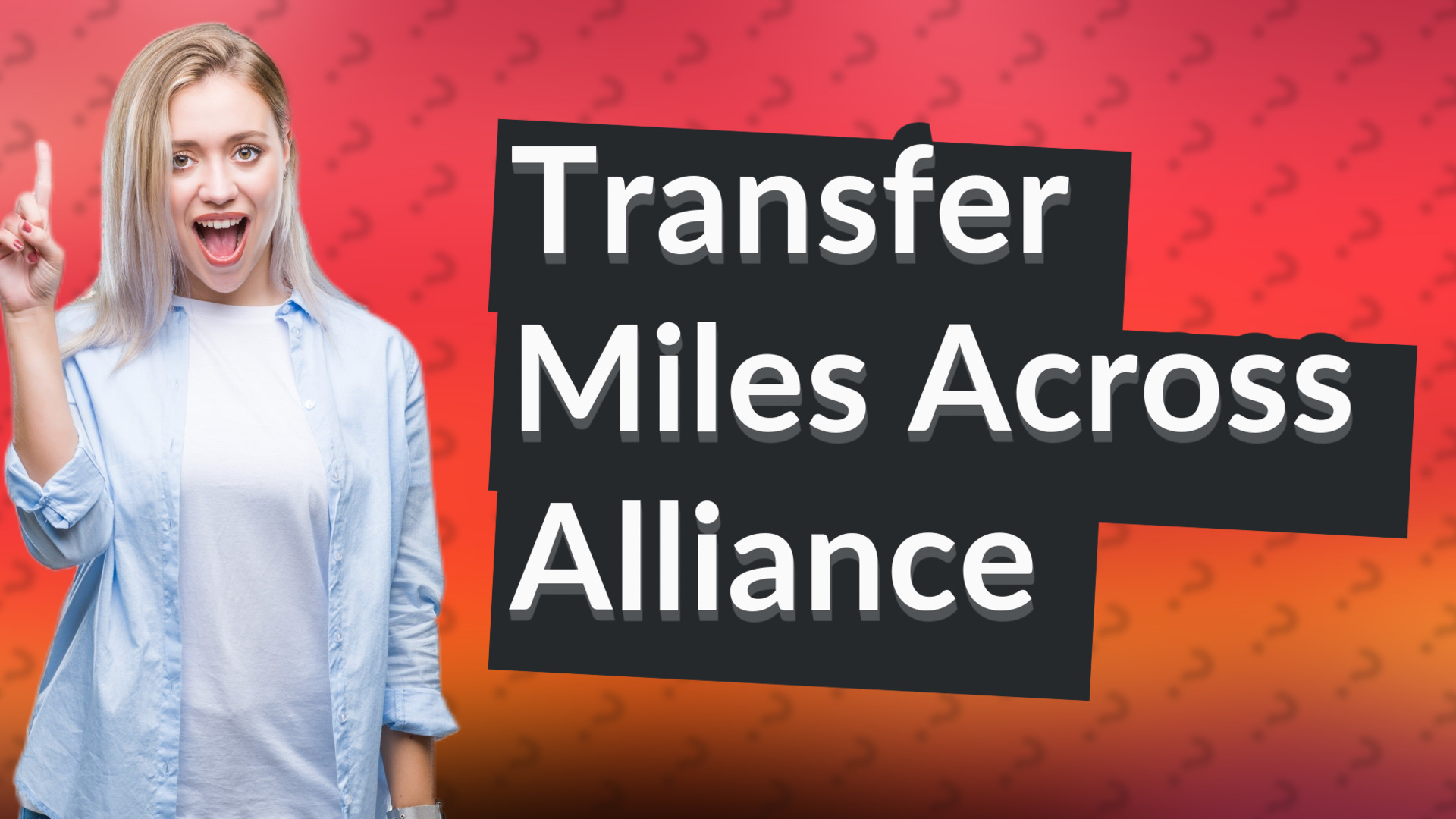 Transfer Miles Across Alliance