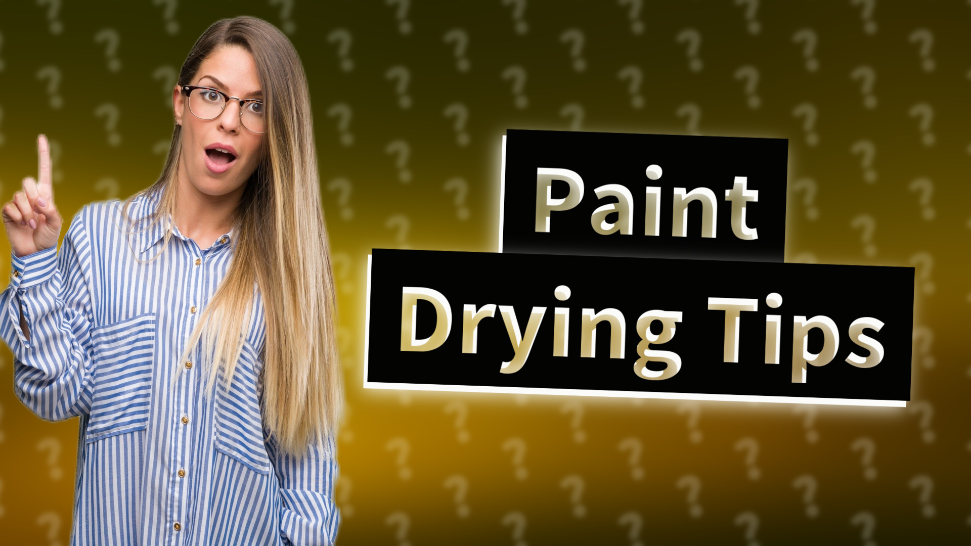 Paint Drying Tips