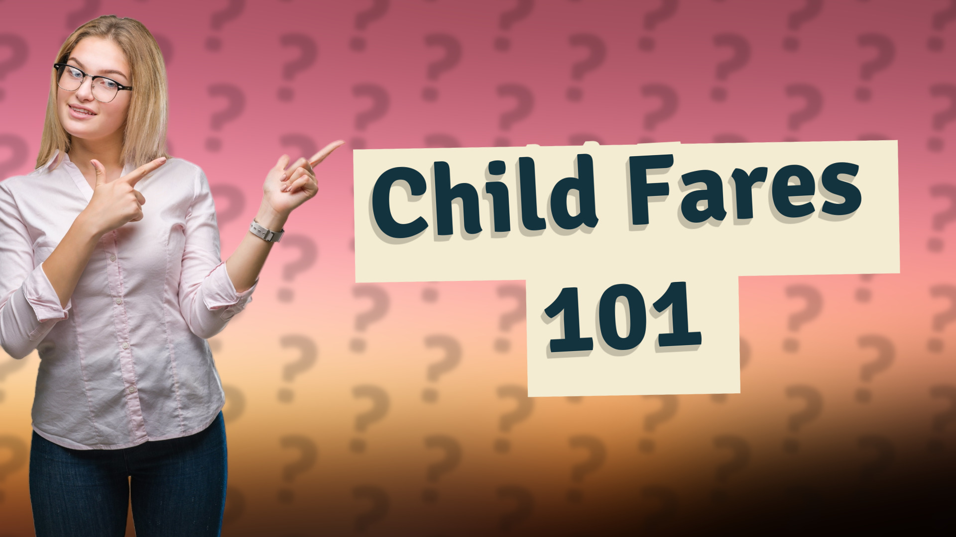 Child Fares 101