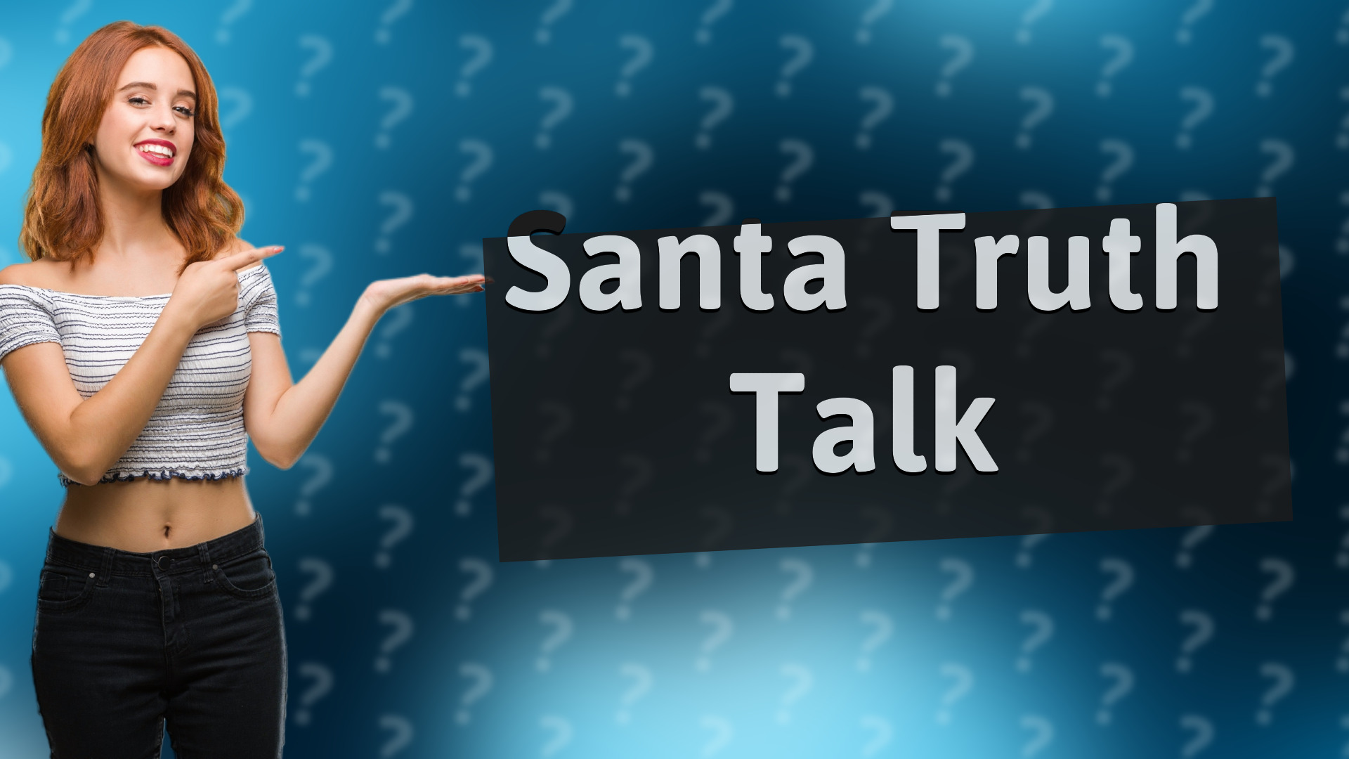 Santa Truth Talk