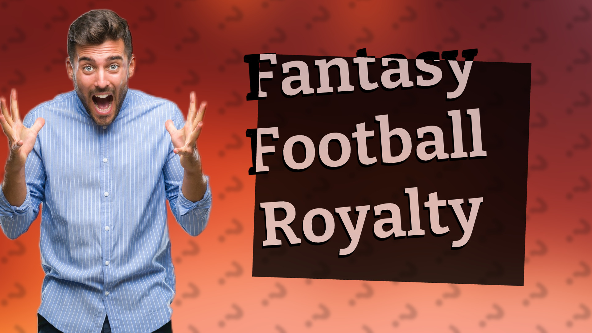 Fantasy Football Royalty