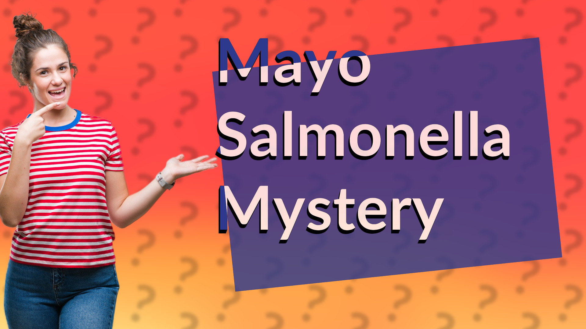 Mayo Salmonella Mystery