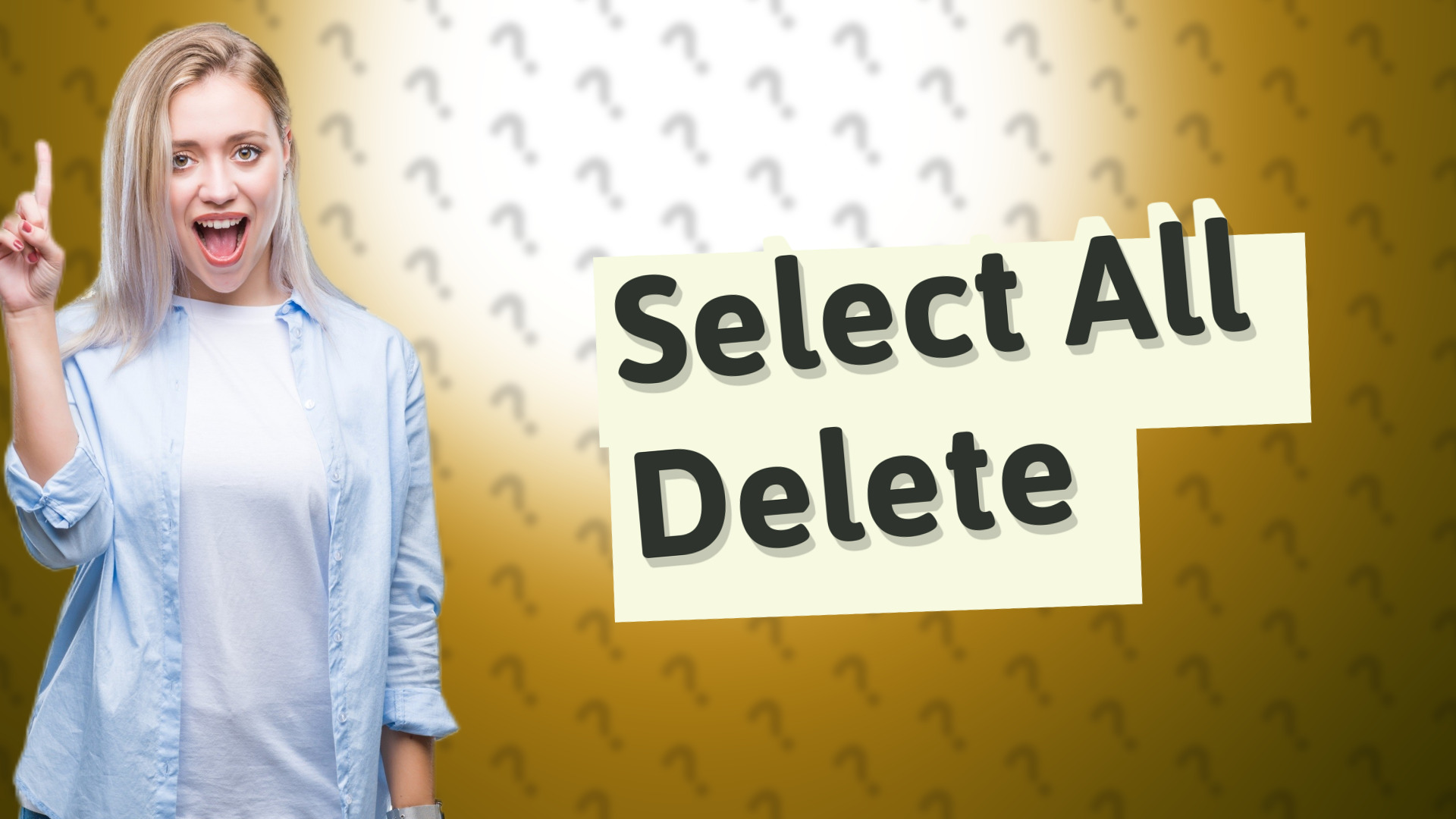 Select All Delete