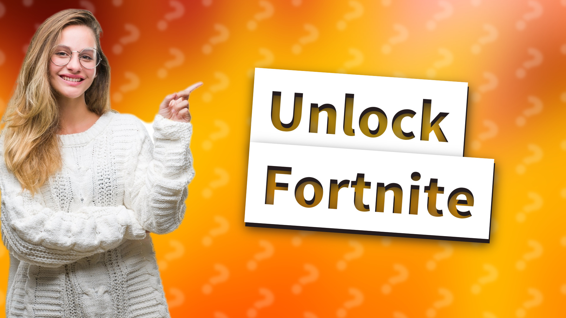 Unlock Fortnite