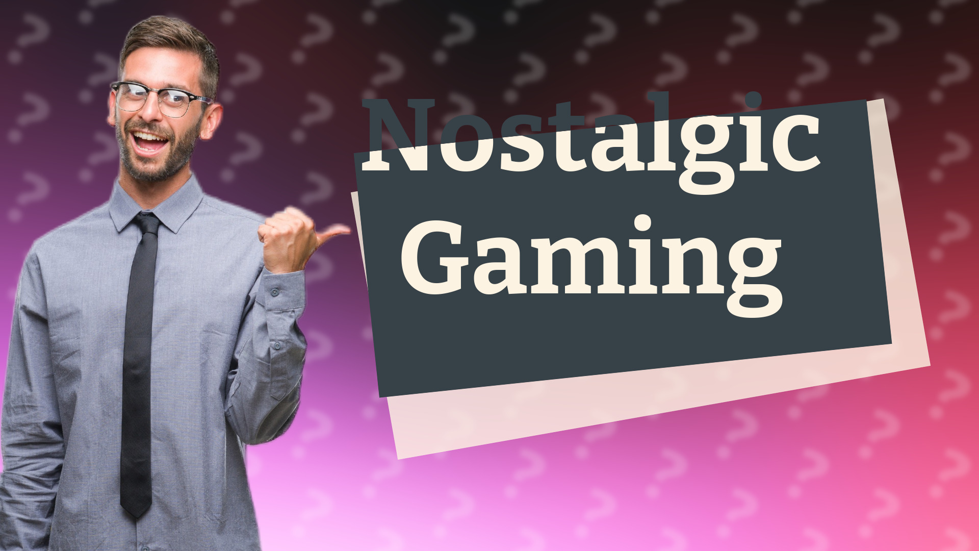 Nostalgic Gaming